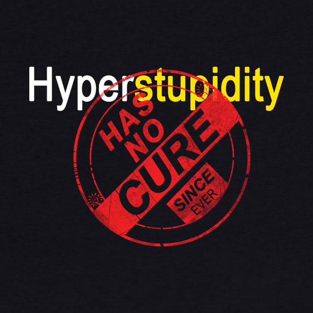 hyperstupidity by Yaman